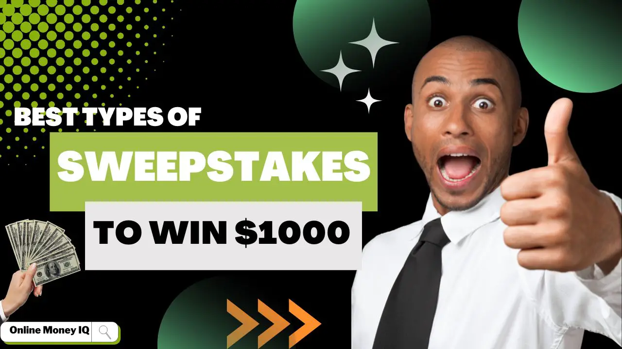 Read more about the article Win Money By Best Types Of Sweepstakes