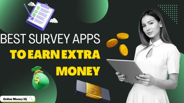 Best Survey App For Earning Money