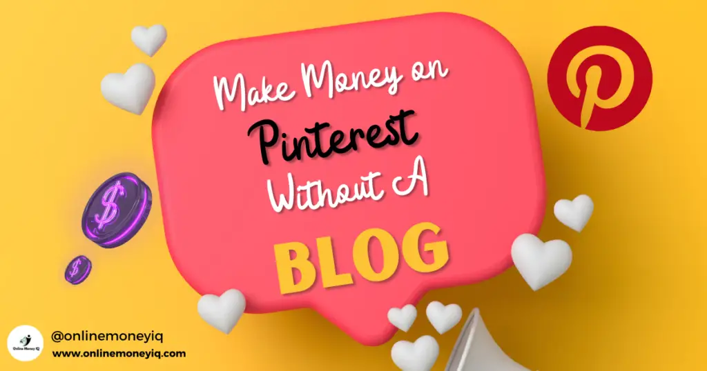 Make Money on Pinterest without a blog