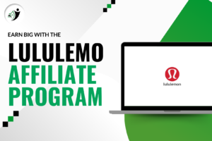 Read more about the article Earn Big with the Lululemon Affiliate Program – Here’s How