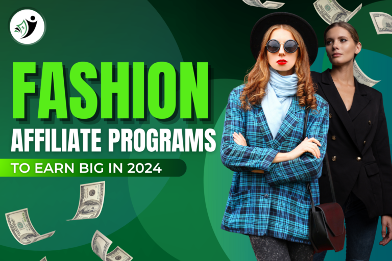 Top 10 Fashion Affiliate Programs to Earn Big in 2024