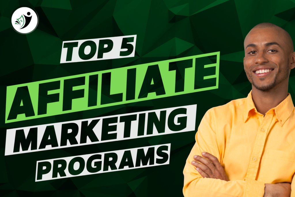 Top 5 Affiliate Marketing Programs for Beginners